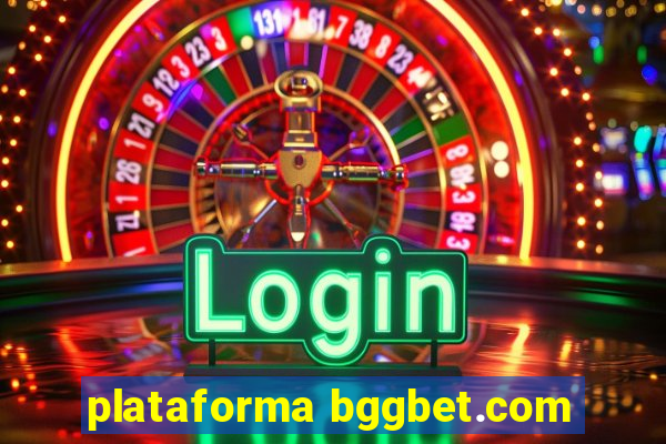 plataforma bggbet.com